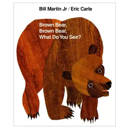 Brown Bear, Brown Bear, What Do You See?