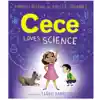 Cece Loves Science