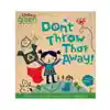 Don't Throw That Away