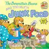 The Berenstain Bears and Too Much Junk Food
