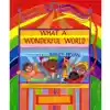 What A Wonderful World Book