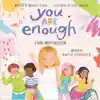 You Are Enough: A Book About Inclusion